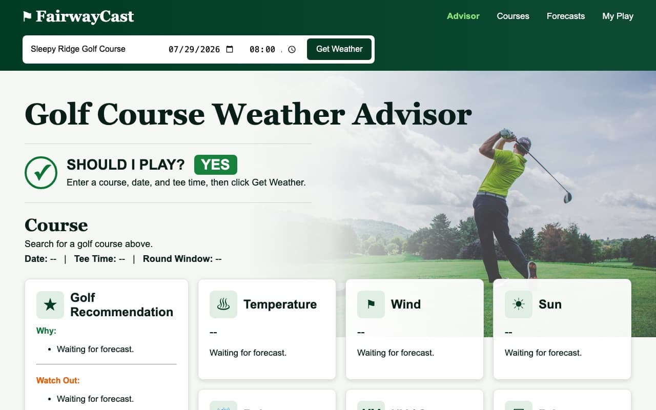 FairwayCast golf course weather advisor with should-I-play recommendation and forecast panels